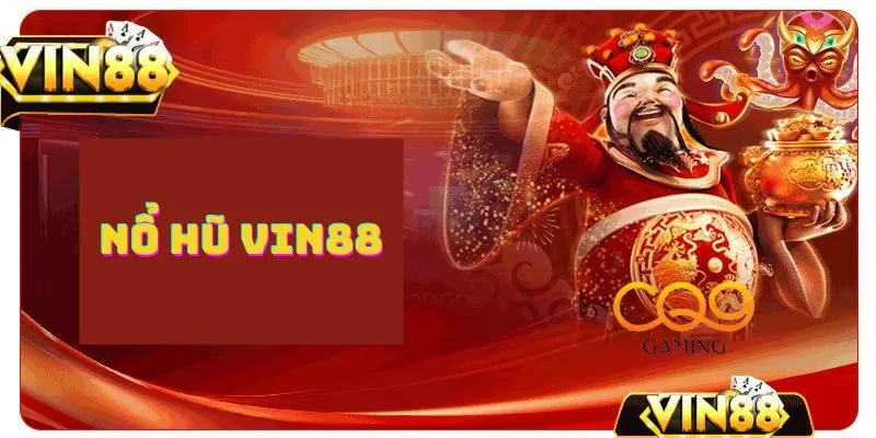 Khái niệm về "Nổ Hũ Vin88"